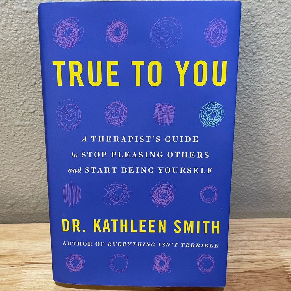 True to You Book by Dr. Kathleen Smith - EUC